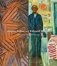 JASPER JOHNS AND EDVARD MUNCH: INSPIRATION AND By John B. Ravenal - Hardcover