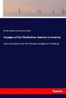 Richard Hakluyt (U. A.) | Voyages Of The Elizabethan Seamen To America | Buch