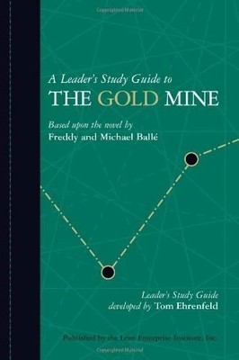 A Leader's Study Guide to The Gold Mine Buch Lean Enterprise Institute, Inc