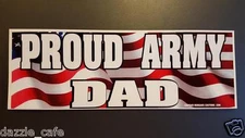 Army Proud Dad Bumper Sticker Adhesvie Vinyl   DC 034