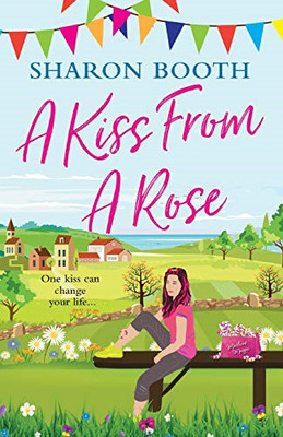 A Kiss from a Rose (Kearton Bay) - Paperback / softback NEW Booth, Sharon 30/09/