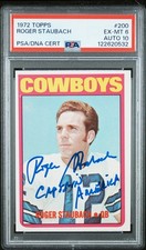 ROGER STAUBACH SIGNED 1972 TOPPS ROOKIE CARD #200 CAPTAIN AMERICA PSA 6 AUTO 10
