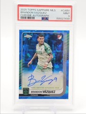 BRANDON VAZQUEZ 2025 TOPPS CHROME MLS SAPPHIRE B AUTO PSA 9 Q2754
