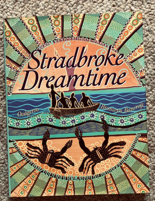 STRADBROKE DREAMTIME  Oodgeroo & Bronwyn Bancroft HB/DJ Rev. 1993