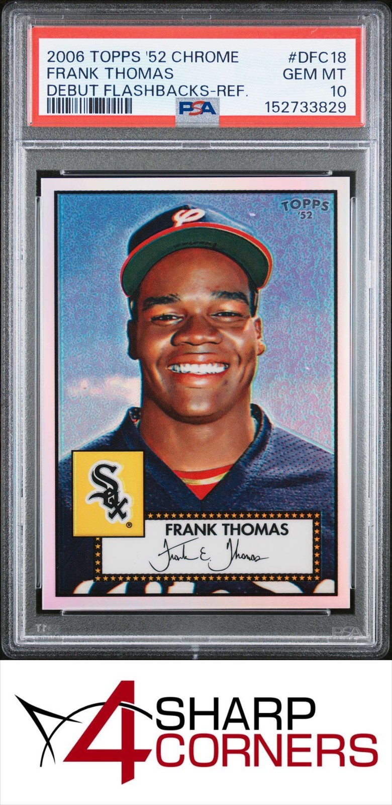 2006 TOPPS '52 DEBUT FLASHBACKS REFRACTOR #DFC18 FRANK THOMAS #/552 POP 3 PSA 10 view 1