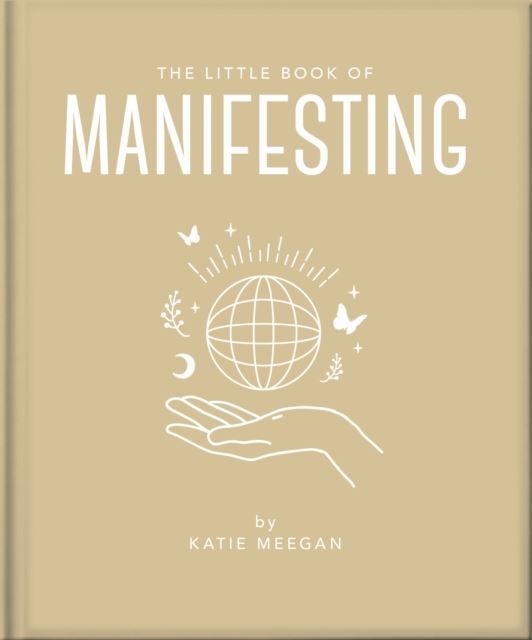 The Little Book of Manifesting by Orange Hippo! Hardback