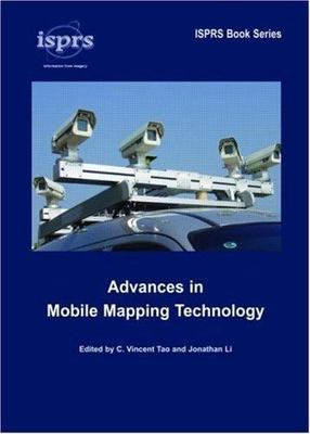 Advances in Mobile Mapping Technology by 