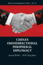 China's Omnidirectional Peripheral Diplomacy, Hardcover by Wang, Jianwei; Hoo...