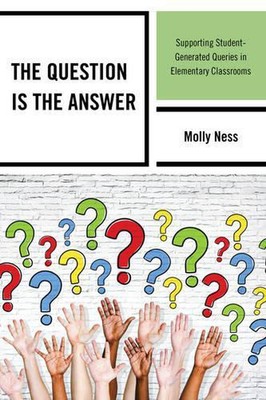 The Question is the Answer: Supporting Student-Generated Queries in ...