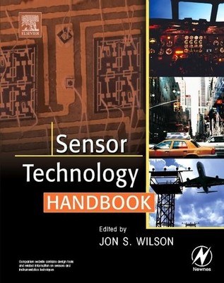 Sensor Technology Handbook - Hardcover By Wilson, Jon S - GOOD