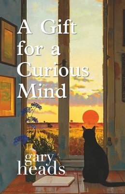 A Gift for a Curious Mind by Gary Heads 9781036963330 NEW Free UK Delivery