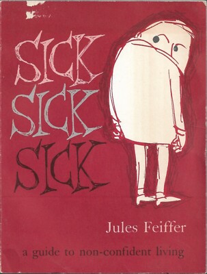 SICK SICK SICK Jules Feiffer Guide To Non Confident Living 1958