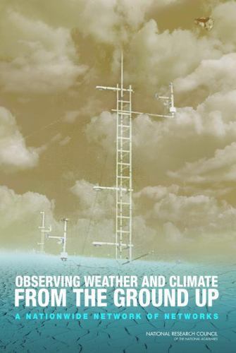 Observing Weather and Climate from the Ground Up : A Nationwide Network ...