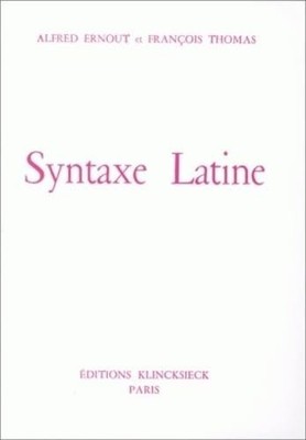 Lateinische Syntax François Thomas Alfred Erno