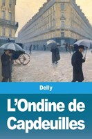 Delly | L'ondine De Capdeuilles | Taschenbuch | FranzöSisch (2020) | Prodinnova