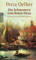 Die Schwestern Vom Roten Haus Ein Historischer Hamburg-Krimi Petra Oelker Buch