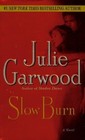 Slow Burn: A Novel von Garwood, Julie | Buch | Zustand gut