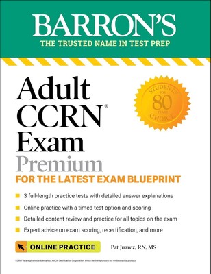 Adult CCRN Exam Premium: Study Guide for the Latest Blueprint, Includes... 