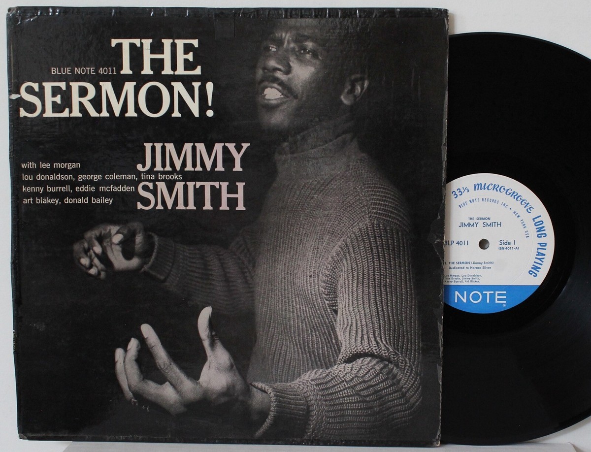 洋楽 JIMMY SMITH THE SERMON! BLUE NOTE 4011 Jimmy Smith LP “The Sermon” ~ Blue Note 4011 ~ NY, Ear, RVG