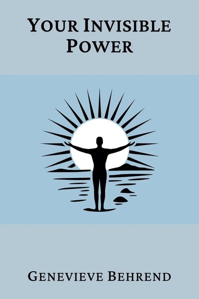 Genevieve Behrend | Your Invisible Power (Annotated) | Taschenbuch | Englisch-image