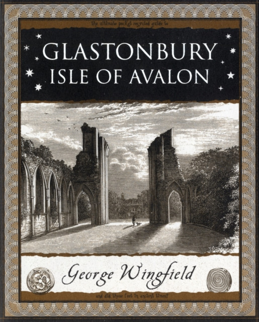Glastonbury: Isle of Avalon Isle of Avalon by George Wingfield (Paperback Book)