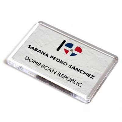 FRIDGE MAGNET - I Love Sabana Pedro Sanchez, Dominican Republic