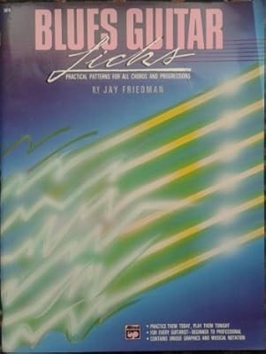 Blues Guitar Licks: Practical Patterns for All Chords and Progressions., , Used;