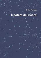 Evelin Floriddia | Il Potere Dei Ricordi | Taschenbuch | Italienisch (2015)