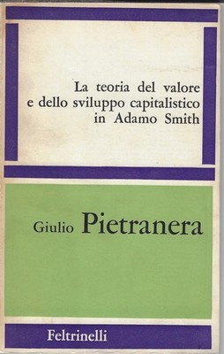 Pietranera, Giu..DIE THEORIE DES WERTES UND DER KAPITALISTISCHEN ENTWICKLUNG IN ADAMO SM