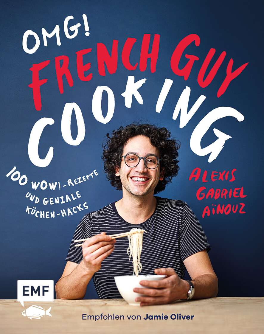 Thumbnail - Alexis Gabriel Aïnouz / Omg Das Kochbuch Von French Guy Cooking: 100