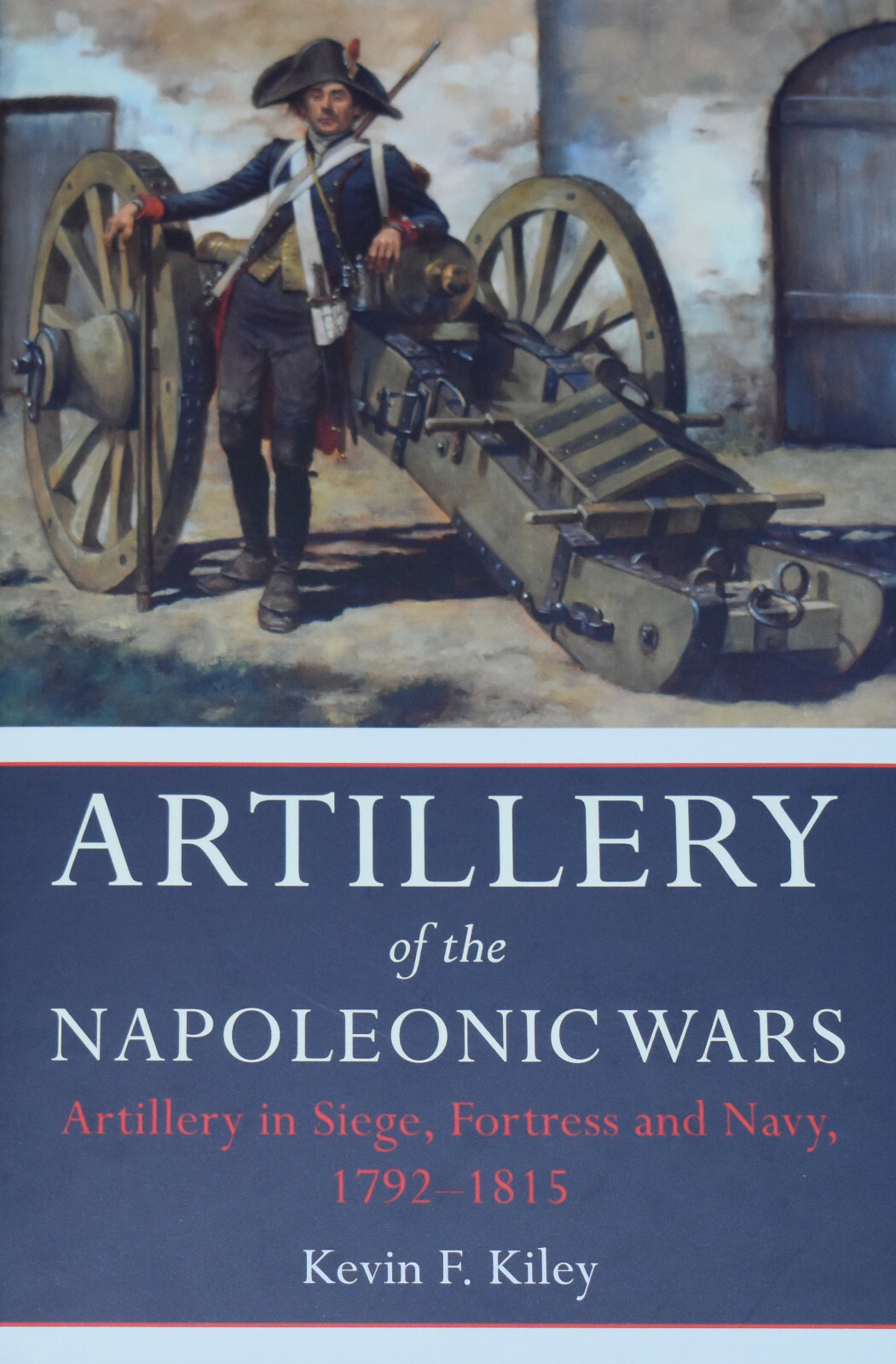 NAPOLEONIC WAR ARTILLERY Siege Fortress Navy Guns NEW Military History Cannons
