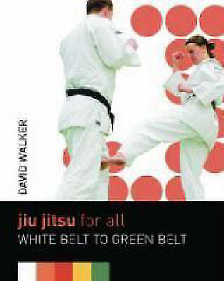 Jiu Jitsu for All: Yellow Belt to Green Belt by David Walker (Paperback, 2008) - Afbeelding 1 van 1