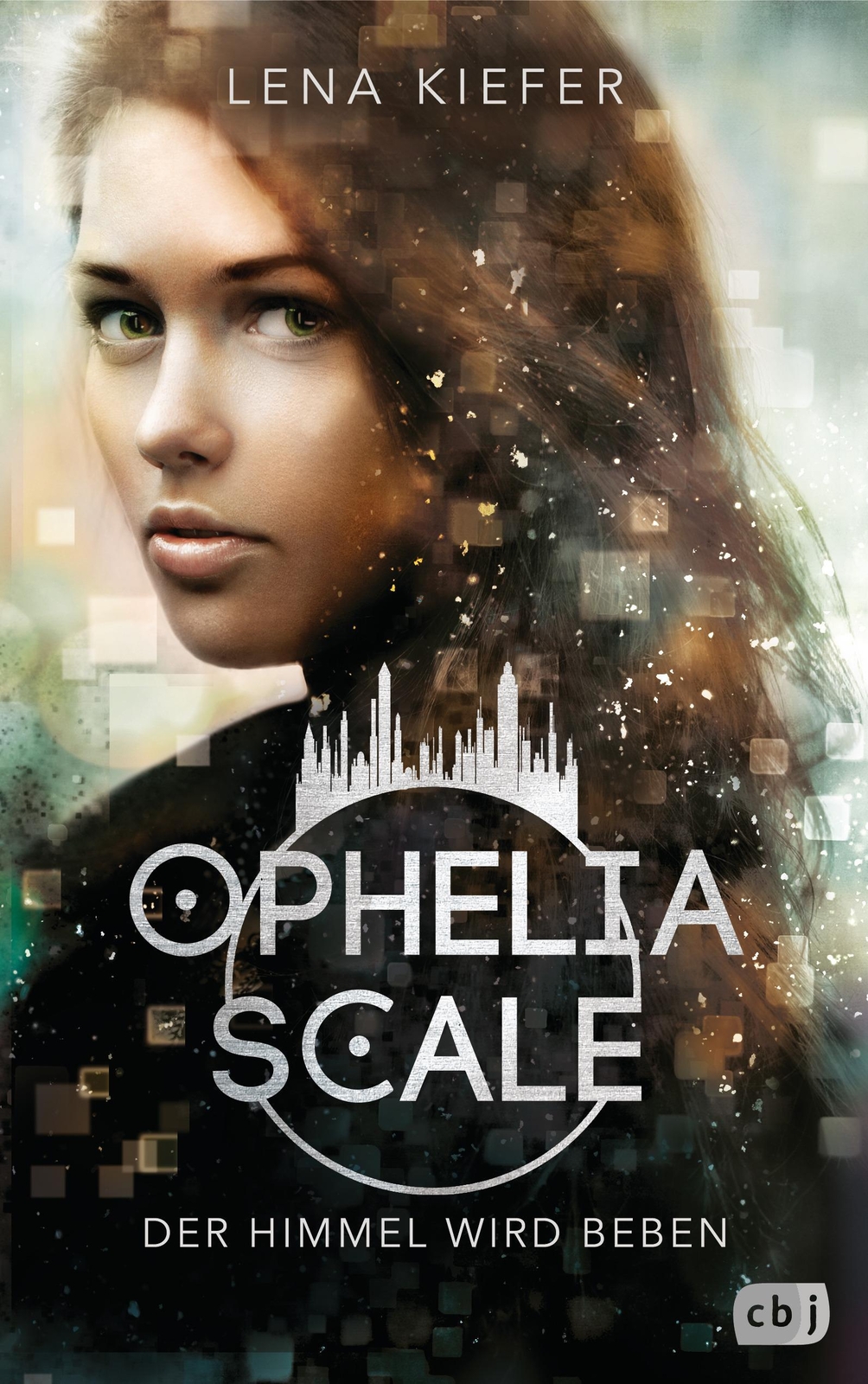 Thumbnail - Lena Kiefer Ophelia Scale - Der Himmel Wird Beben 9783570165430