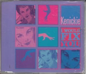 Kenickie I Would Fix You CD Europe Emi 1998 CDEM513