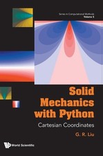 Solid Mechanics With Python: Cartesian Coordinates by Gui-rong Liu Hardcover Boo