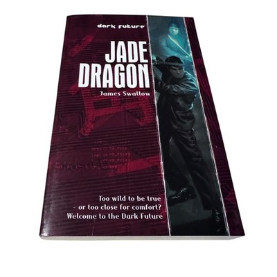 Jade Dragon - James Swallow - Dark Future Books Rare OOP Paperback