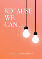 Rochelle Prasad | Because We Can | Taschenbuch | Englisch (2019)
