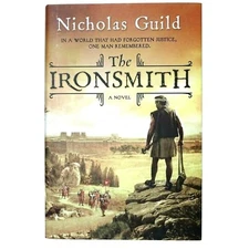 The Ironsmith by Nicholas Guild A Novel Hardcover Book 2016 NEW