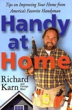 Handy at Home: Tips on Improving Your Ho- paperback, Richard Karn, 9780312306069