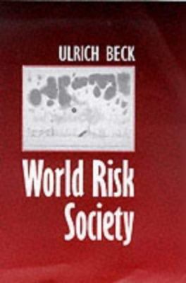 World Risk Society, Beck, Ulrich, 9780745622217
