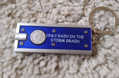 Blue Keychain Light "Only Rain in the Storm Drain" - Tested Working - Picture 1 of 3