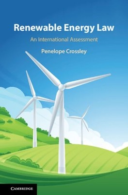 Renewable Energy Law by Penelope Crossley: New