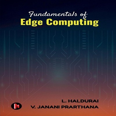 Fundamentals of Edge Computing L HALDURAI Paperback Notion Press