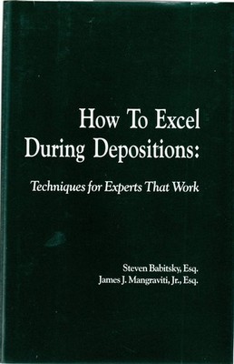 How to Excel During Depositions: Techniques for Experts That Work
