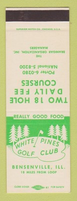 Matchbook Cover - White Pines Golf Club Bensenville IL SAMPLE
