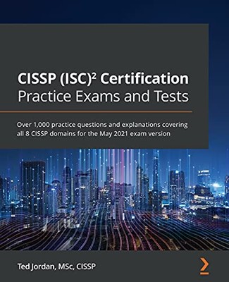 CISSP (ISC)? Zertifizierung Praxis Prüfungen und Tests: über... - Jordan, Ted