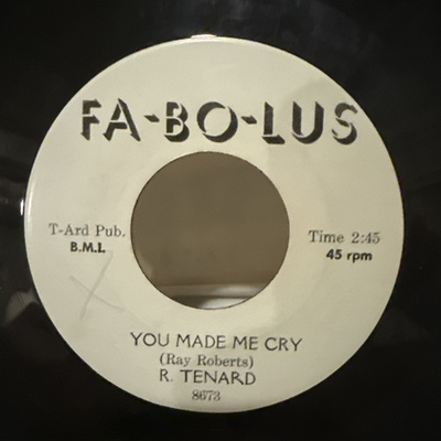 #ad R. Tenard Don#x27;t Stop You Made Me Cry FA BO LUS 8673 Rare Northern Soul 45 $155.00