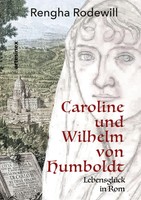 Rengha Rodewill | Caroline Und Wilhelm Von Humboldt | Taschenbuch | Deutsch