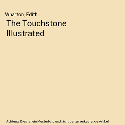 The Touchstone Illustrated, Wharton, Edith