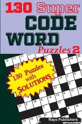130 Super CODE WORD Puzzles by Rays Publishers (English) Paperback Book